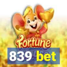 839 bet